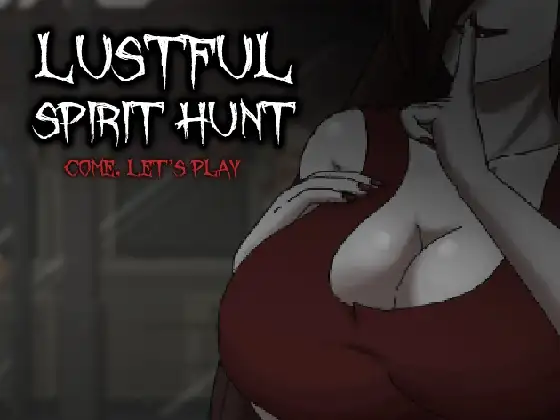 【ACT/个人精翻汉化/动画】 抓鬼 Lustful Spirit Hunt v0.13 文本通顺无乱码+作弊 【PC】-破次元